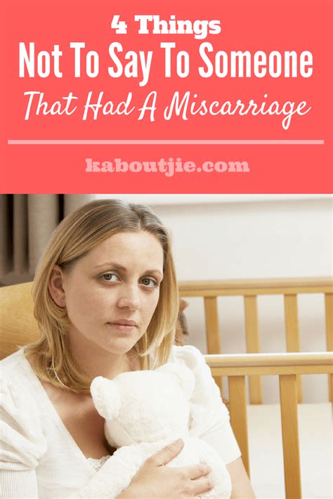 4 things not to say to someone that had a miscarriage