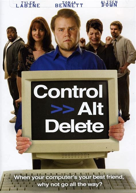 Control Alt Delete 2008 IMDb