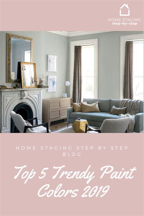 Top 5 Trendy Paint Colors 2019 Trendy Paint Colors Paint Your House