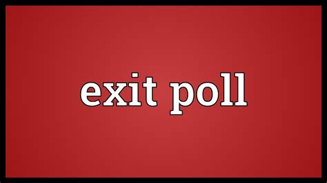 Exit Poll Meaning Youtube