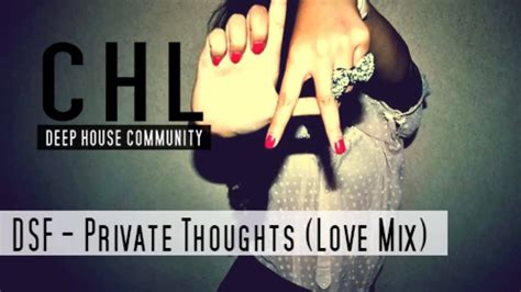 Dsf Private Thoughts Love Mix Youtube