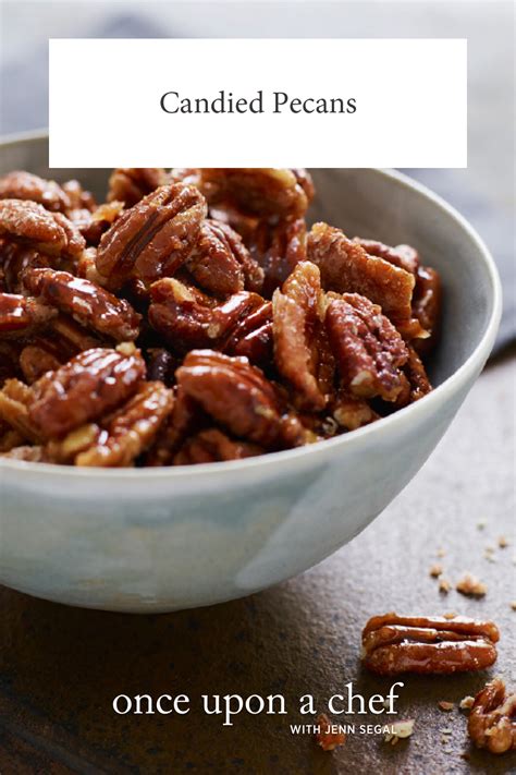 Candied Pecans Once Upon A Chef