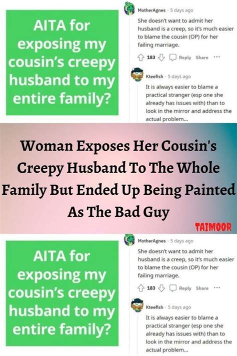 Woman Exposes Her Cousin S Creepy Husband To The Whole Family But Ended Up Being Painted As The