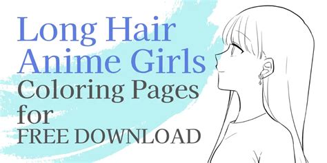Free Long Hair Anime Girl Coloring Pages By Japanese Creators