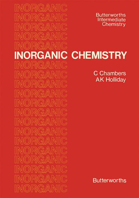 Inorganic Chemistry By C Chambers And A K Holliday