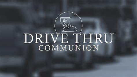 Drive Thru Communion Ministry Pass