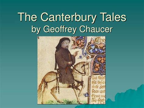 Ppt The Canterbury Tales By Geoffrey Chaucer Powerpoint Presentation