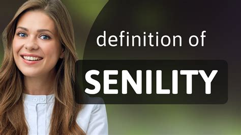 Senility What Is Senility Definition Youtube