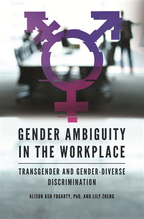 Gender Ambiguity In The Workplace Transgender And Gender Diverse