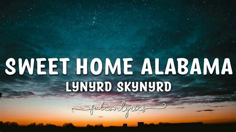 Lynyrd Skynyrd Sweet Home Alabama Lyrics Youtube