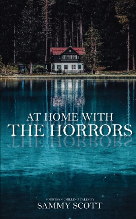 at home with the horrors by sammy scott goodreads