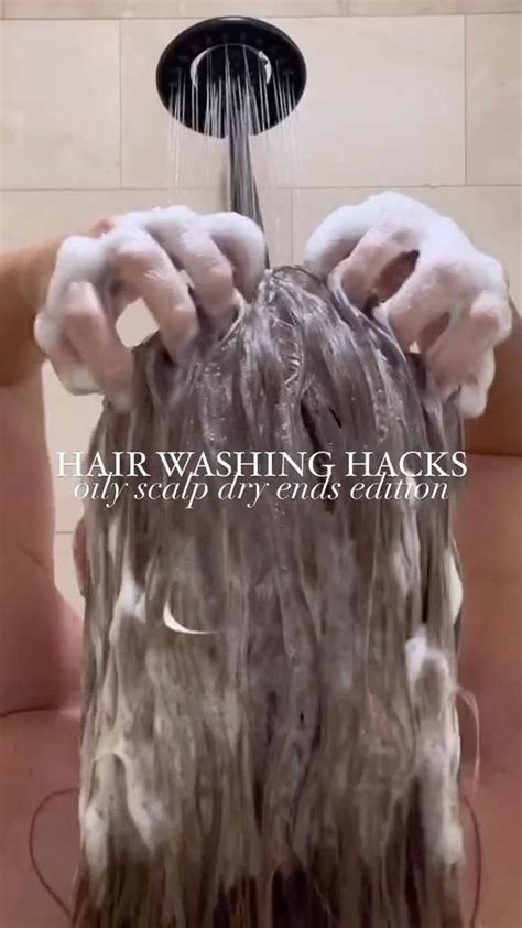 Hair Washing Hacks Oily Scalp Dry Ends Edition