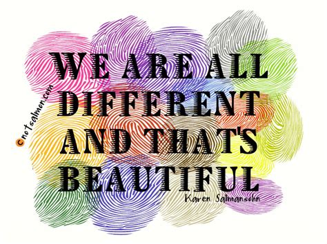 We Are All Different And Thats Beautiful Karen Salmansohn