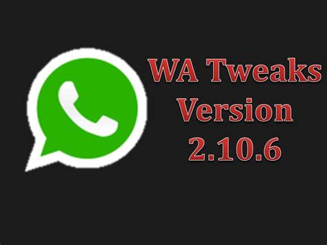 Download Wa Tweaks 2106 Apk Latest Version For Androidupdated