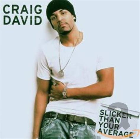 David Craig Slicker Than Your Average Music