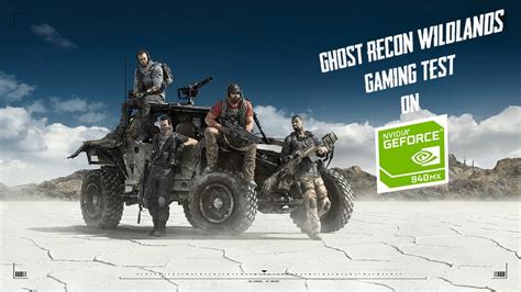 GTX 940MX Gaming Test In GHOST RECON WILDLANDS 720P YouTube