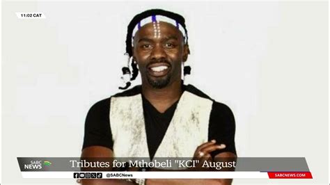Tributes Pour In For Mthobeli Kci August Youtube