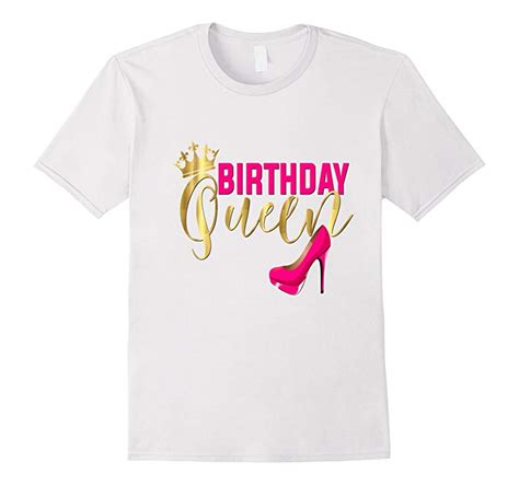 Birthday Queen Shirt T Girly Gold Pink Shoe Crown Cl Colamaga