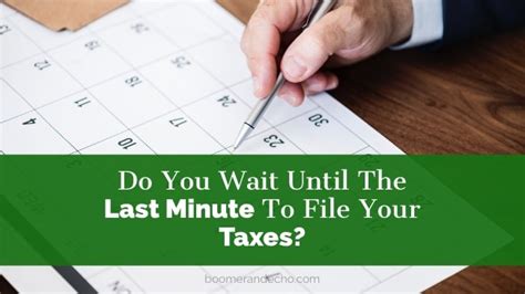 Do You Wait Until The Last Minute To File Your Taxes