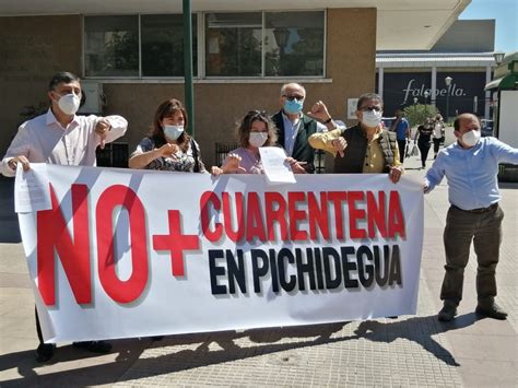 Región de arica y parinacota Pichidegua protesta en Rancagua para bajar su cuarentena ...