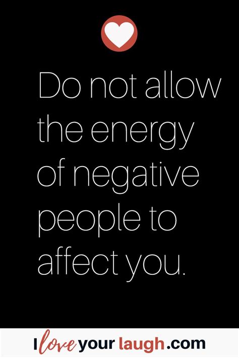 Quotes About Negative Energy Get Rid Of Negative Energy In 2020