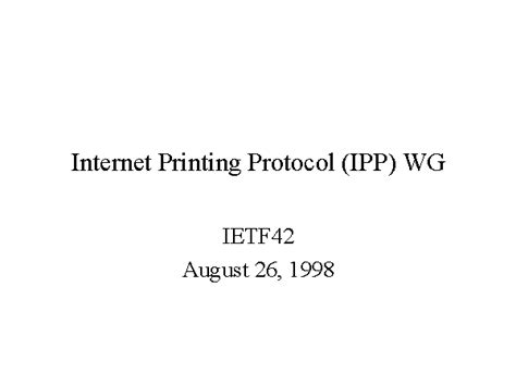 Internet Printing Protocol Ipp Wg