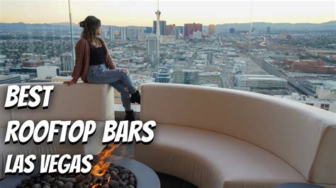 Best Rooftop Bars And Lounges In Las Vegas สรุปข้อมูลที่สมบูรณ์ที่สุด