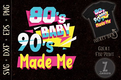 Retro 80s Baby 90s Made Me By Zemira Thehungryjpeg