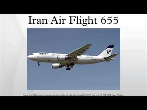 Iran air flight 655, flight of an iranian airliner that was shot down by the missile cruiser uss vincennes on july 3, 1988, over the strait of hormuz, killing all 290 people on board. Iran Air Flight 655 - YouTube