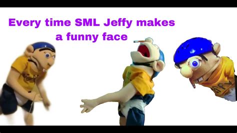 Every Time Sml Jeffy Makes A Funny Face Youtube