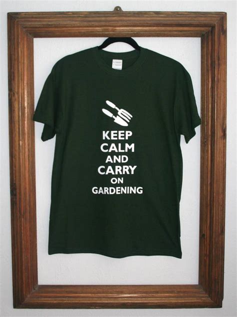 Keep Calm And Carry On Gardening T Shirt By Rael And Pappie
