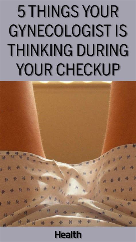 5 Things Your Gynecologist Is Really Thinking During Your Checkup