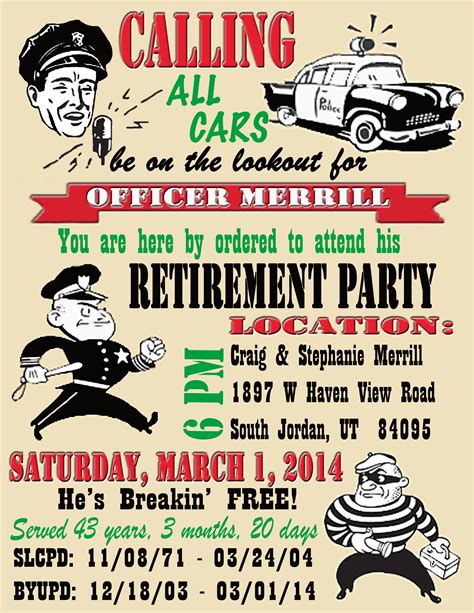 Reality sinks in fast once an officer is on the job and realizes how the police force operates. Free Printable Police Officer Retirement Invitation. Send ...