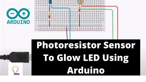 Photoresistor Sensor To Glow Led Using Arduino Arduino Project Youtube