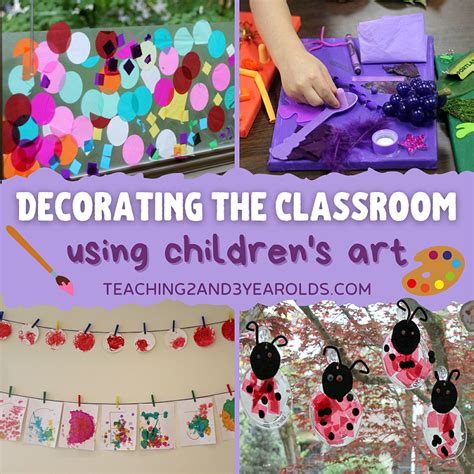 Easy Ways To Decorate A Classroom With The Children S Work