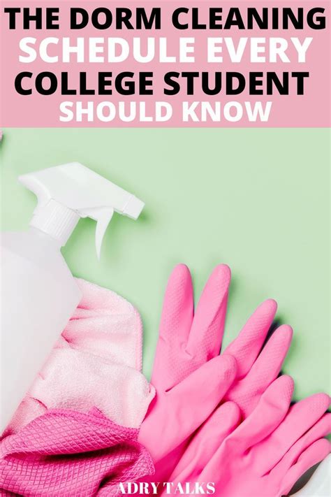 what you need to clean in your college dorm the best dorm cleaning checklist in 2021 dorm