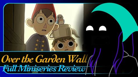 Over The Garden Wall Complete Miniseries Review Youtube