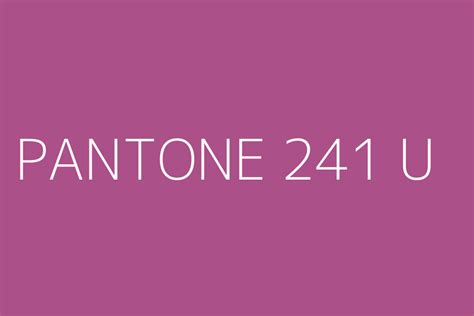 Pantone 241 U Color Hex Code