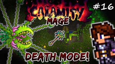 Plantera And Mecha Mayhem In Death Mode Terraria Calamity Let S Play 16 Mage Playthrough 1 4