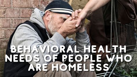 Behavioral Health Services For People Who Are Homeless Youtube