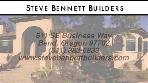 Steve Bennett Builders Reviews Bend Oregon Custom Homes Review