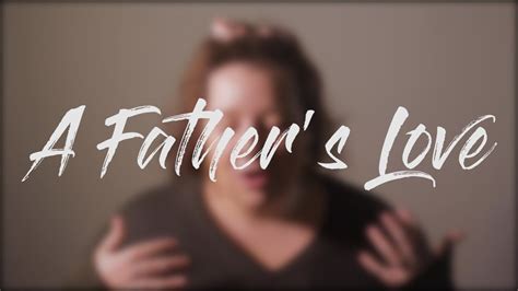 youth talk a father s love youtube