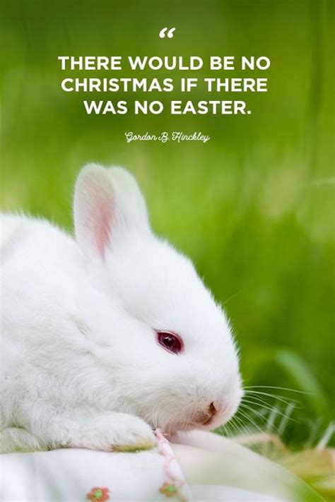 62 Best Easter Quotes 2021 Inspiring Sayings About Hope And New Life