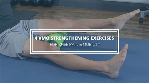 Vmo Strengthening Exercises For Knee Pain Mobility Precision Movement