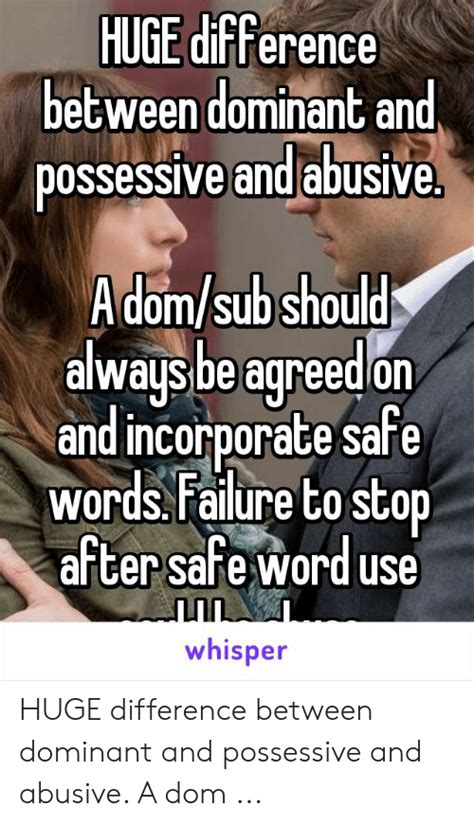Huge Difference Between Dominant And Possessive And Abusive Adomsub Should Alwaus Be Agreed On