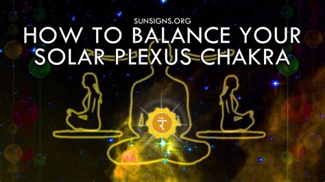 How To Balance Your Solar Plexus Chakra Sunsigns Org