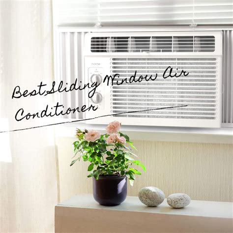 It is ideal for small to medium rooms of up to 350 square feet. Top 6 Best Sliding Window Air Conditioner In June 2021 Reviews
