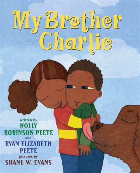 My Brother Charlie By Holly Robinson Peete Ryan Elizabeth Peete Shane