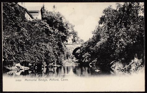 The Memorial Bridge At Milford Ct Undivided Back Postcard C