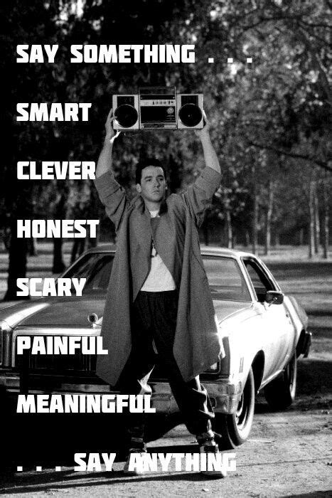 Say Anything Movie Quotes Inspirational Romantic Movie Quotes 80s